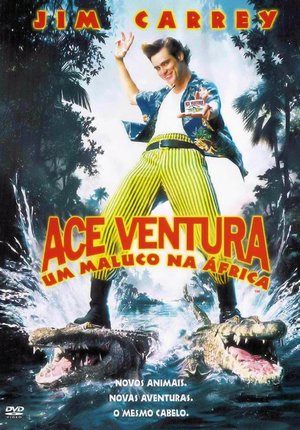 Ace Ventura 2: Um Maluco na África