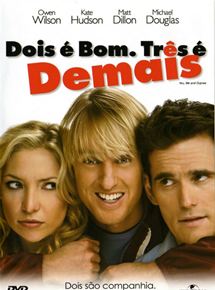 Dois é Bom, Três é Demais