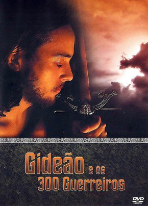 Gedeão e Os 300 Guerreiros