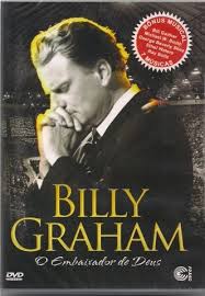 Billy Graham – O Embaixador de Deus