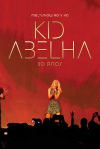 Kid Abelha 30 Anos – MultishowHD Ao Vivo
