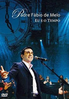 Padre Fabio De Melo – Eu E O Tempo