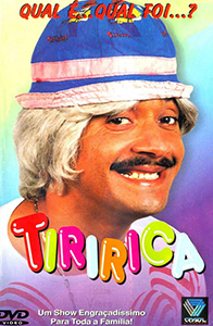 Tiririca – Chore de Rir