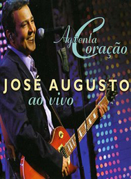 José Augusto – Aguenta Coração