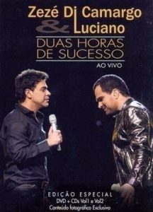 Zezé Di Camargo & Luciano Duas Horas De Sucesso