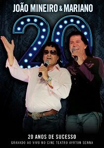 João Mineiro e Marciano 20 Anos Recordação