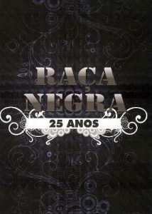 Raça Negra 25 Anos