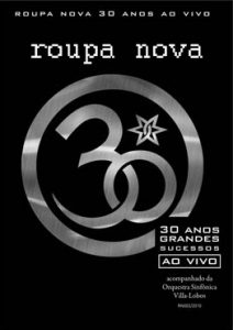 Roupa Nova – 30 Anos