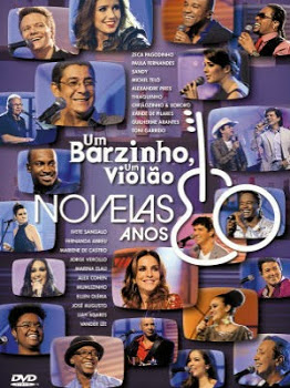 Um Barzinho um Violão – Novelas Anos 80