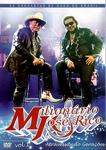 Milionário e José Rico – Atravessando Gerações