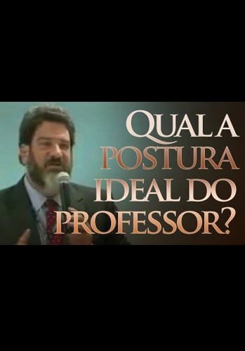 Qual a Postura Ideak do Professor