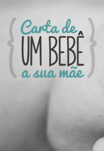 Carta de Um Bebê a Sua Mãe