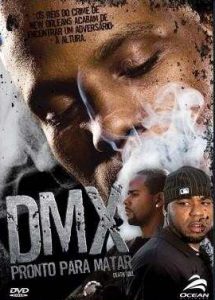 DMX – Pronto Para Matar