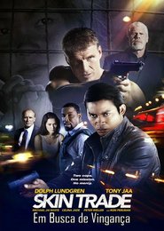 Skin Trade: Em Busca de Vingança