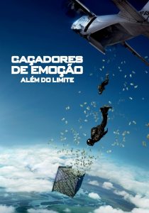 Caçadores de Emoção: Além do Limite