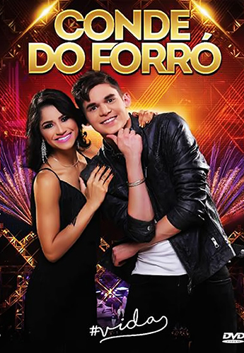 Conde do Forro – Vida – DVD 2016